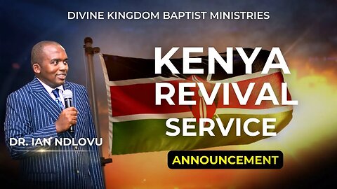 Kenya Revival with Dr Ian Ndlovu - Announcement