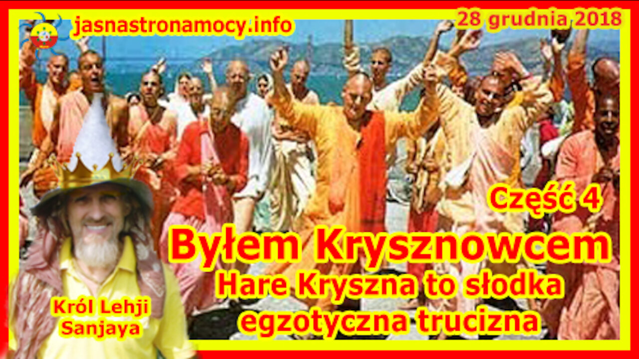 Byłem Krysznowcem - Hare Kryszna to słodka egzotyczna trucizna‼ CZĘŚĆ 4