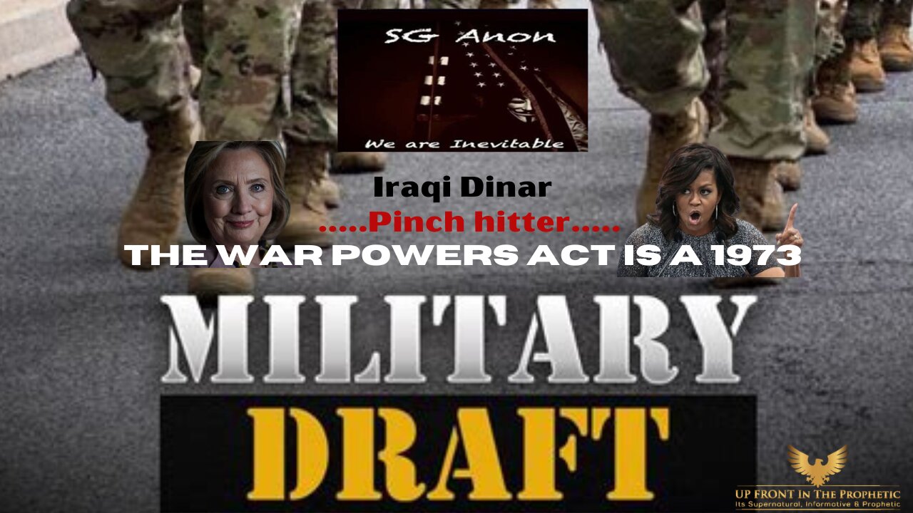 SG Anon: Draft, Iraqi D, Hillary/Michelle, War Powers Act, How Far will this go?