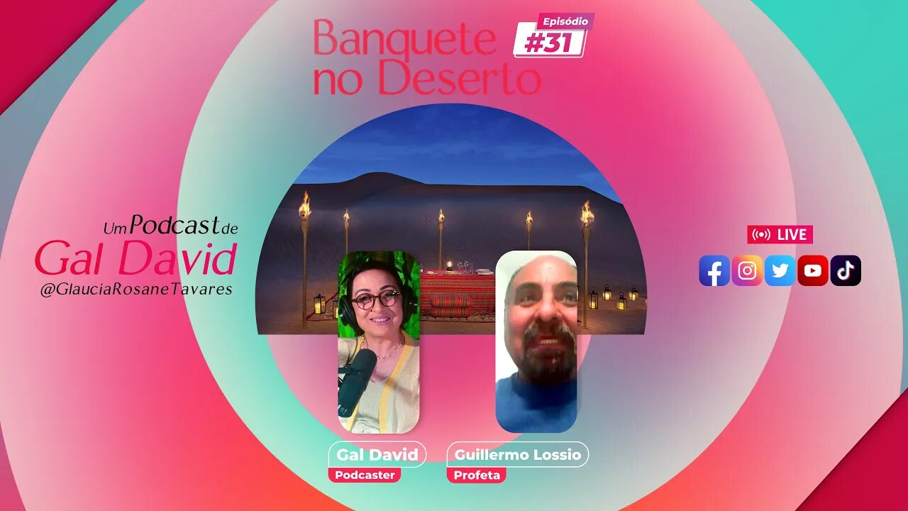 #banquetenodeserto 31 - Cosmovisão Profética com Guilhermo Lossio