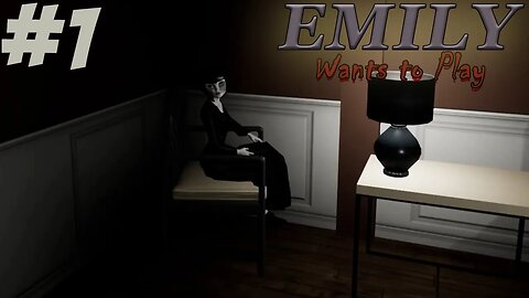 Emily Wants to Play: Episode 1