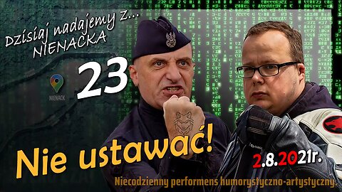 z Nienacka 23. Nie ustawać! - Olszański, Osadowski NPTV (02.08.2021)