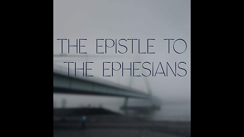 KJV Bible: Ephesians 1-6