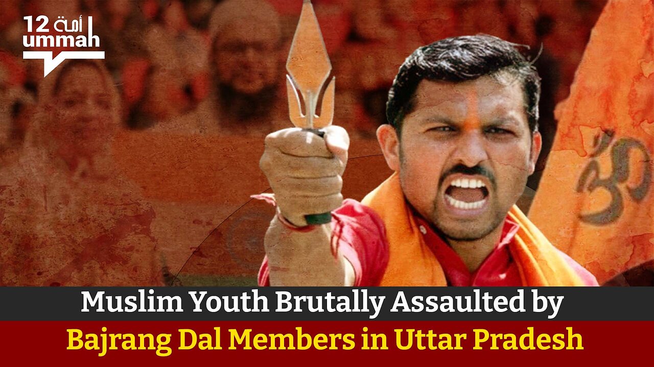 Muslim Youth Brutally Assaulted by Bajrang Dal Members in Uttar Pradesh