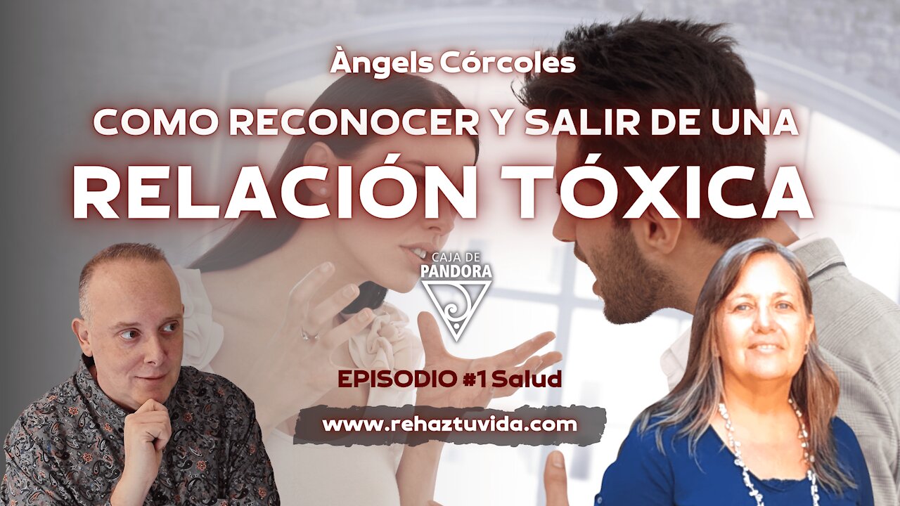 COMO RECONOCER Y SALIR DE UNA RELACIÓN TÓXICA - Àngels Córcoles