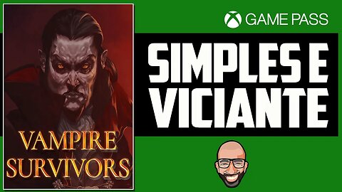 Vampire Survivors - Veja antes de Jogar! Gameplay no Xbox Game Pass