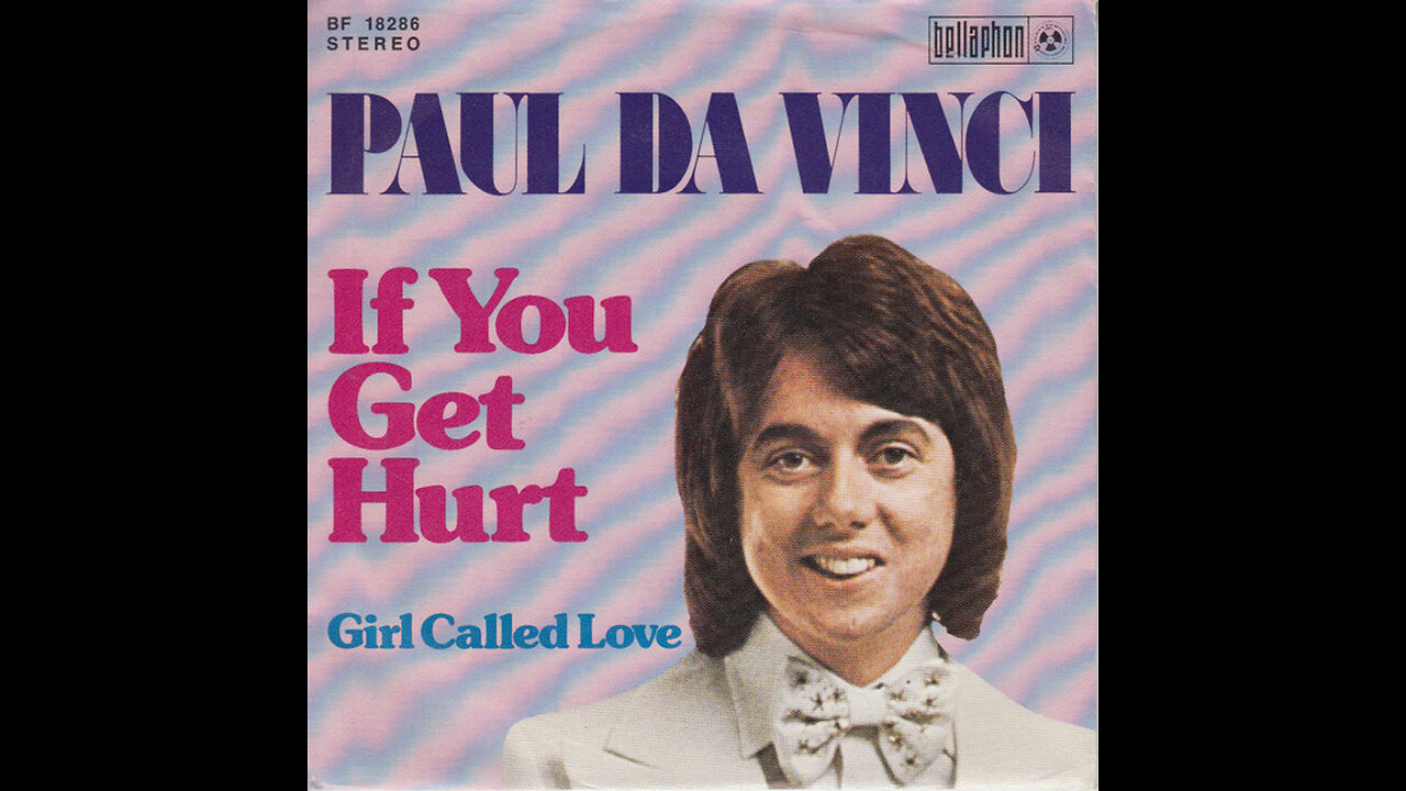 Paul Da Vinci --- If You Get Hurt