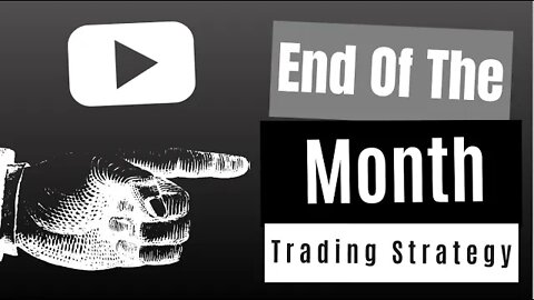 The Turn Of The Month Trading Strategy (End Of Month Effect)