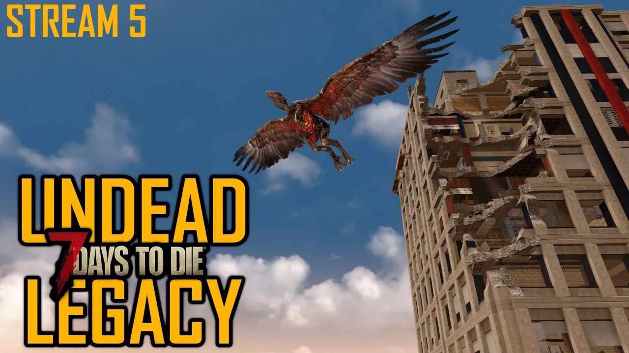 Undead Legacy Mod | 7 Days to Die A20 | Ep 5 #live