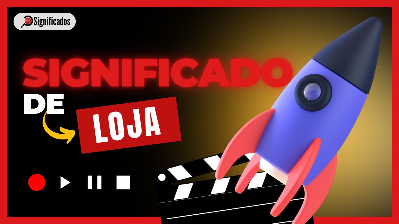 Significado de Loja