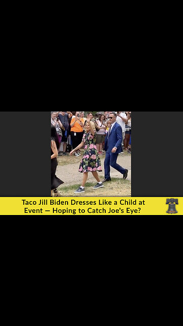 Taco Jill Biden Dresses Like a Child at Event — Hoping to Catch Joe's Eye?