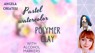 POLYMER CLAY PASTEL WATERCOLOR TECHNIQUE USING ALCOHOL MARKERS!