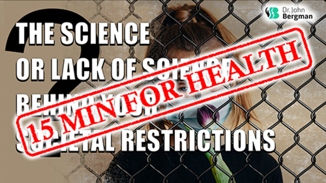 The Science Or Lack Of Science Behind The Societal Restrictions 15 min