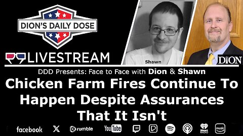 Chicken Plant Fires: Conspiracy Theory or Much More? (Face to Face w Dion & Shawn)