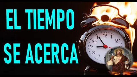 EL TIEMPO SE ACERCA - JESUCRISTO REY A DANIEL DE MARÍA