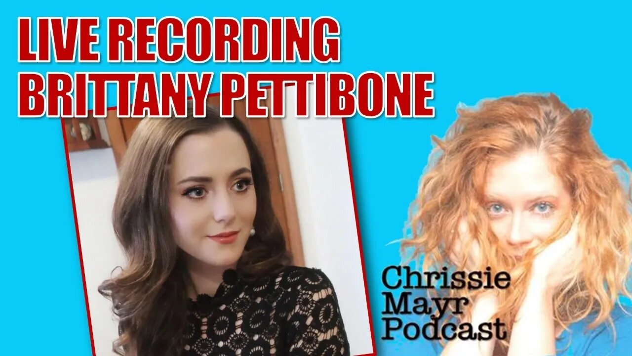 LIVE Chrissie Mayr Podcast with Brittany Pettibone (Sellner)