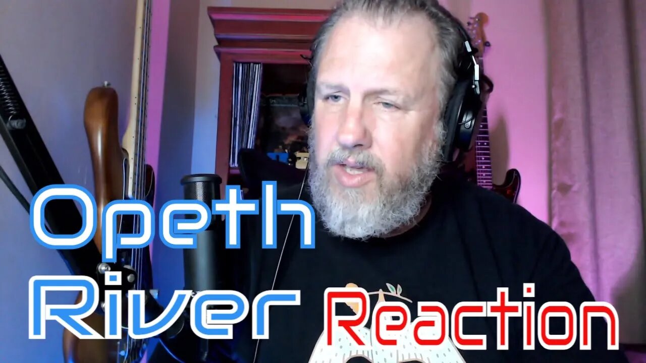 Opeth - River -First Listen/Reaction