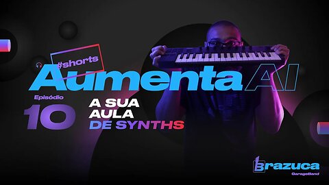 Aumenta Ai 10 - A sua Aula de Synths
