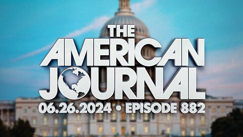 The American Journal - FULL SHOW - 06/26/2024