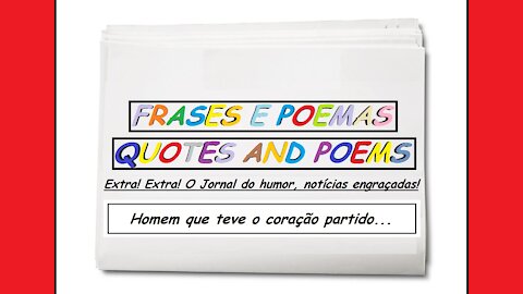 Notícias engraçadas: Homem que teve o coração partido... [Frases e Poemas]