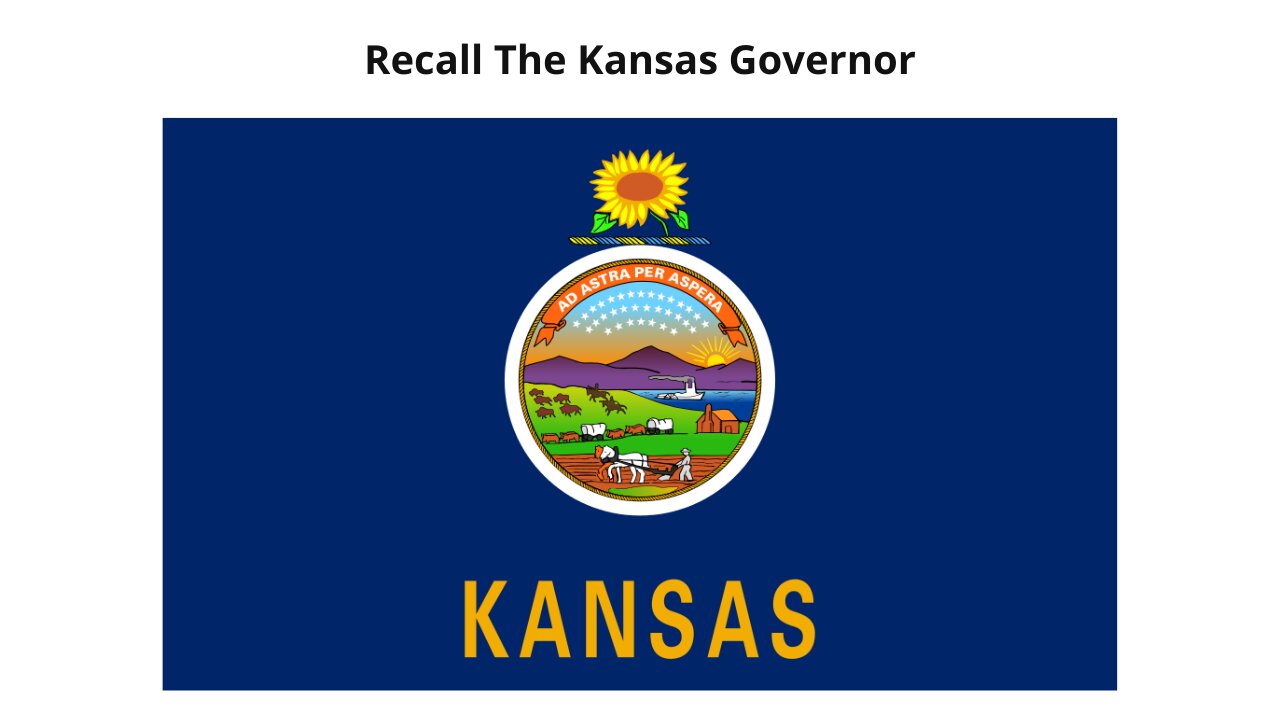 Recall The Kansas Governor