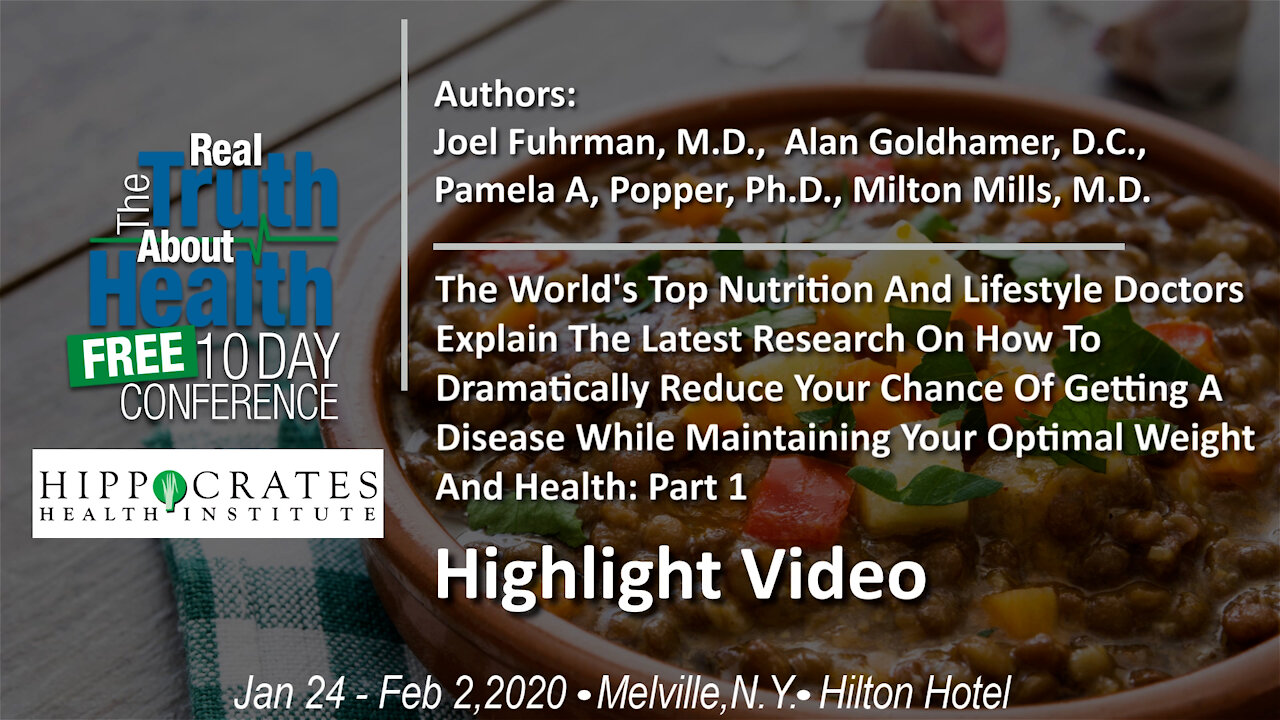 The World's Top Nutrition And Lifestyle Doctors - Part 1 - Highlight Video