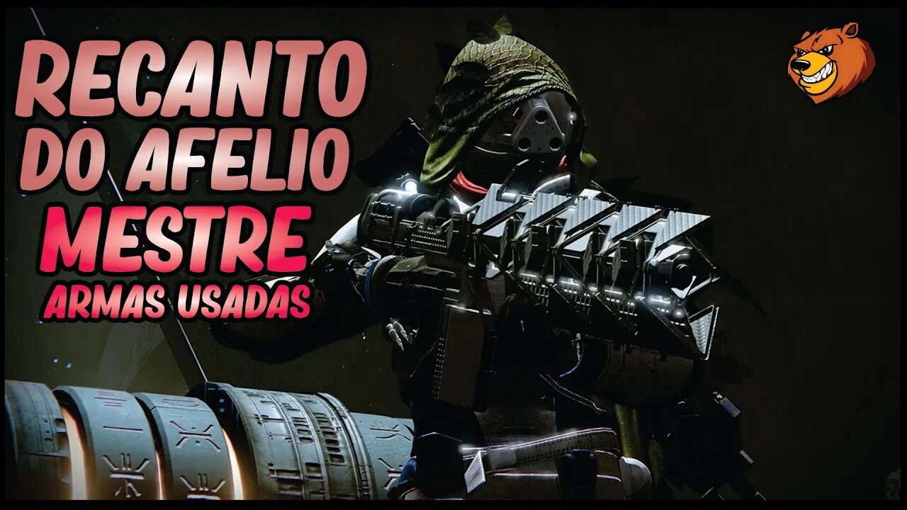 DESTINY 2 │ RECANTO DO AFELIO MESTRE ARMAS USADAS