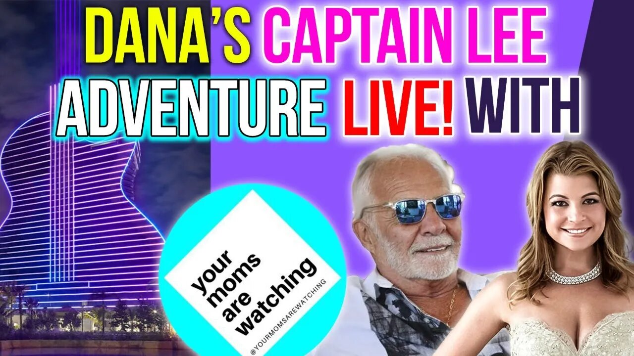 Dana 's Captain Lee Adventure LIVE w Thea! #rhonj #vanderpumprules #belowdeck #bravotv