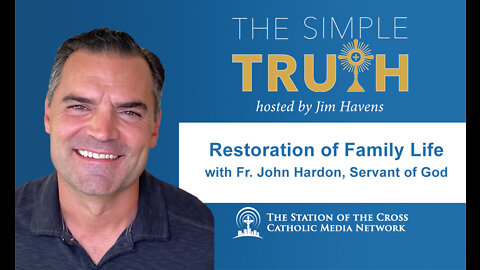 Fr. John Hardon and the Restoration of Family Life