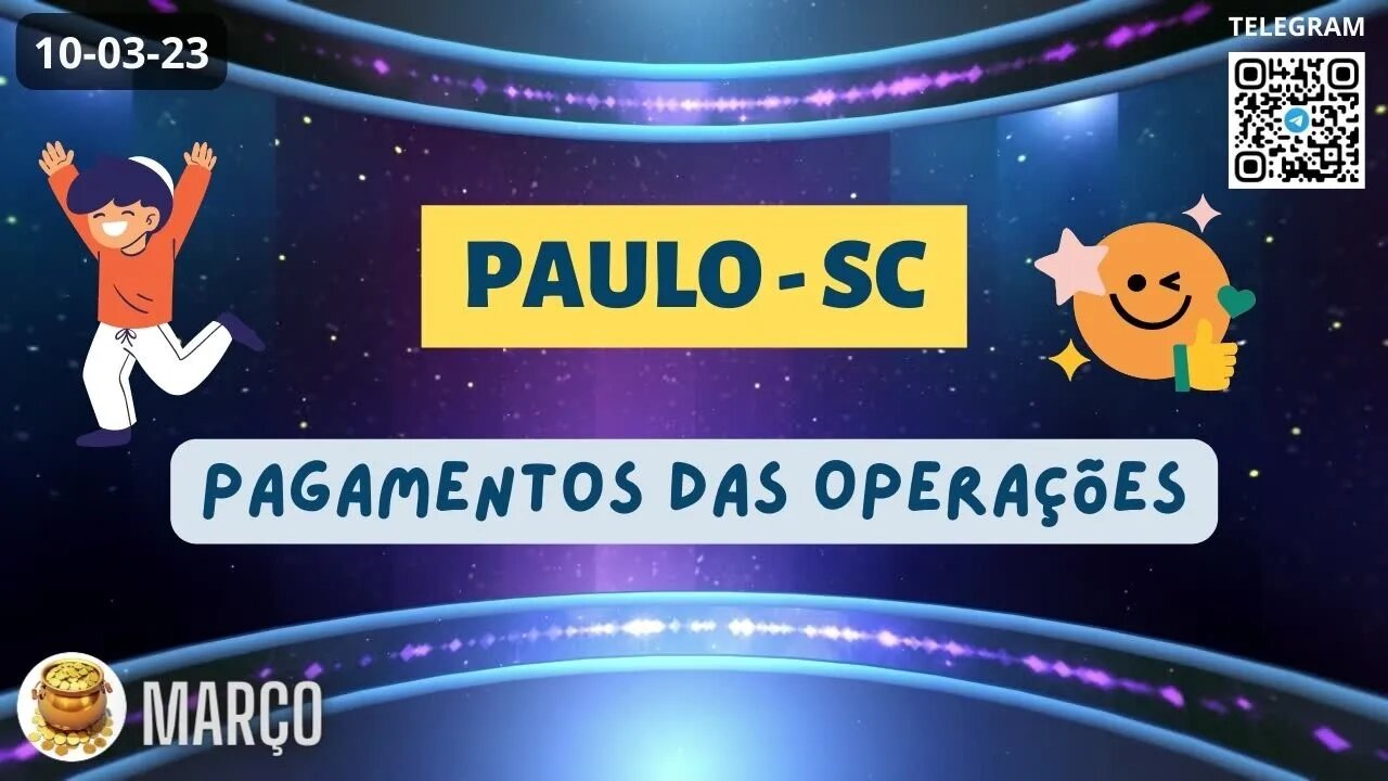 PAULO-SC Pagamentos das Operações 🥂💥💲