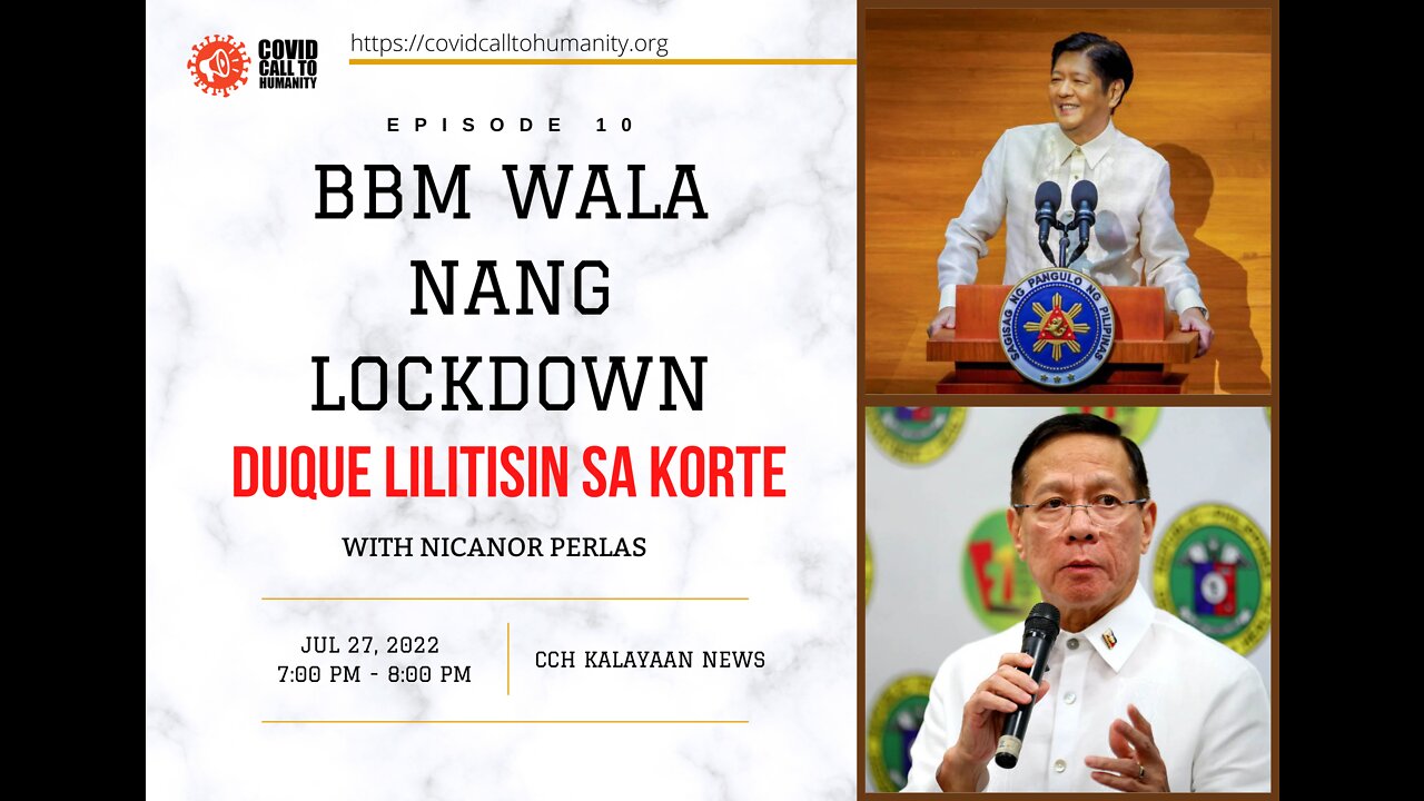 Episode 10: BBM wala nang lockdown. Duque lilitisin sa korte.