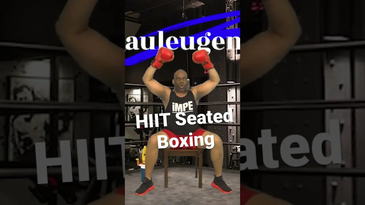 HIIT Seated Boxing #pauleugene #hiit #boxingworkout #chairworkout