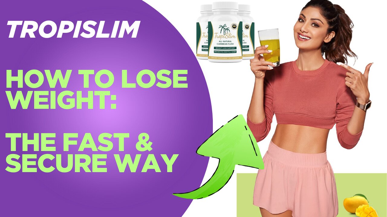 How To Lose Weight : The Fast & Secure Way