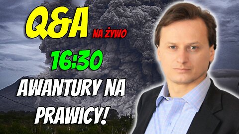 Sommer Q&A NA ŻYWO: Awantury na prawicy! (Zadaj pytanie!)