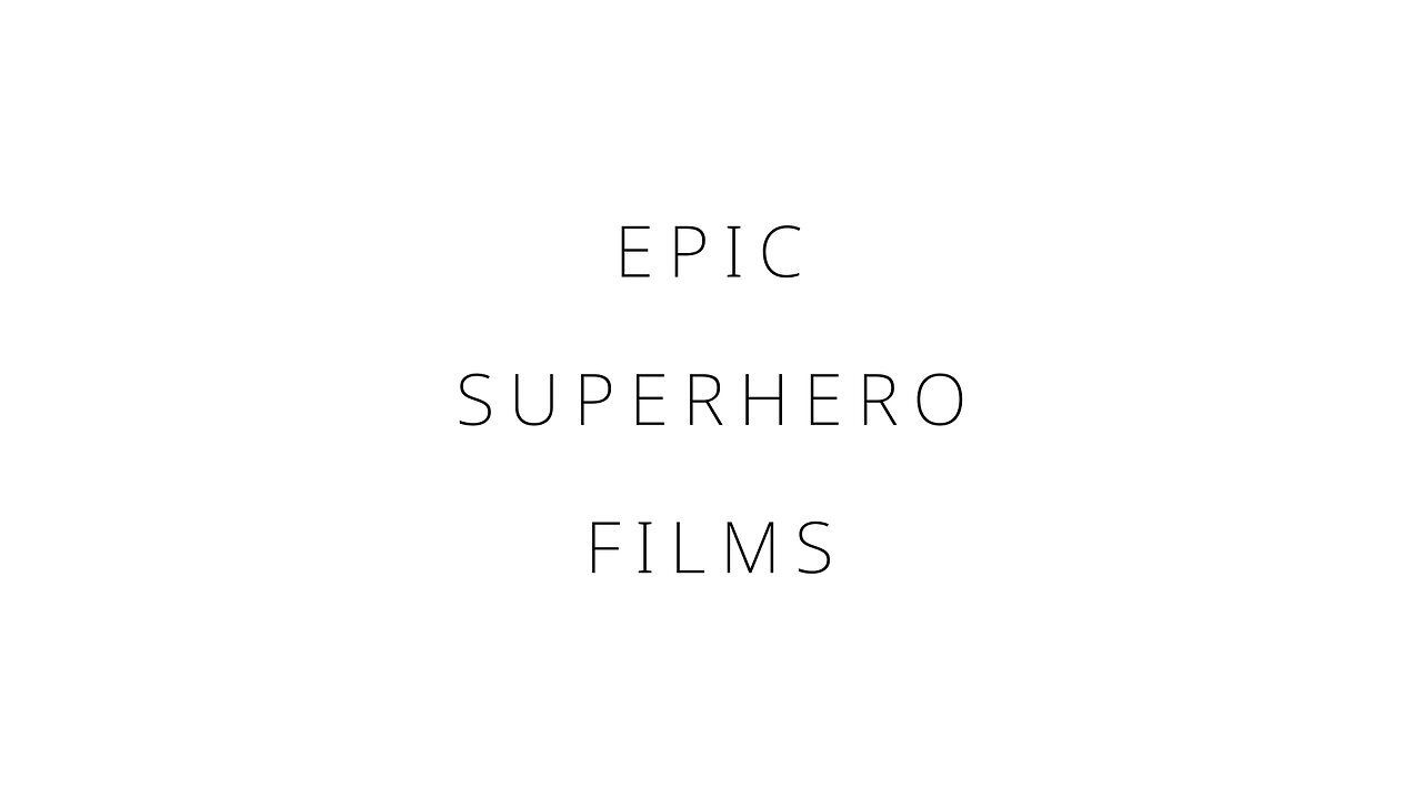 Epic superhero films