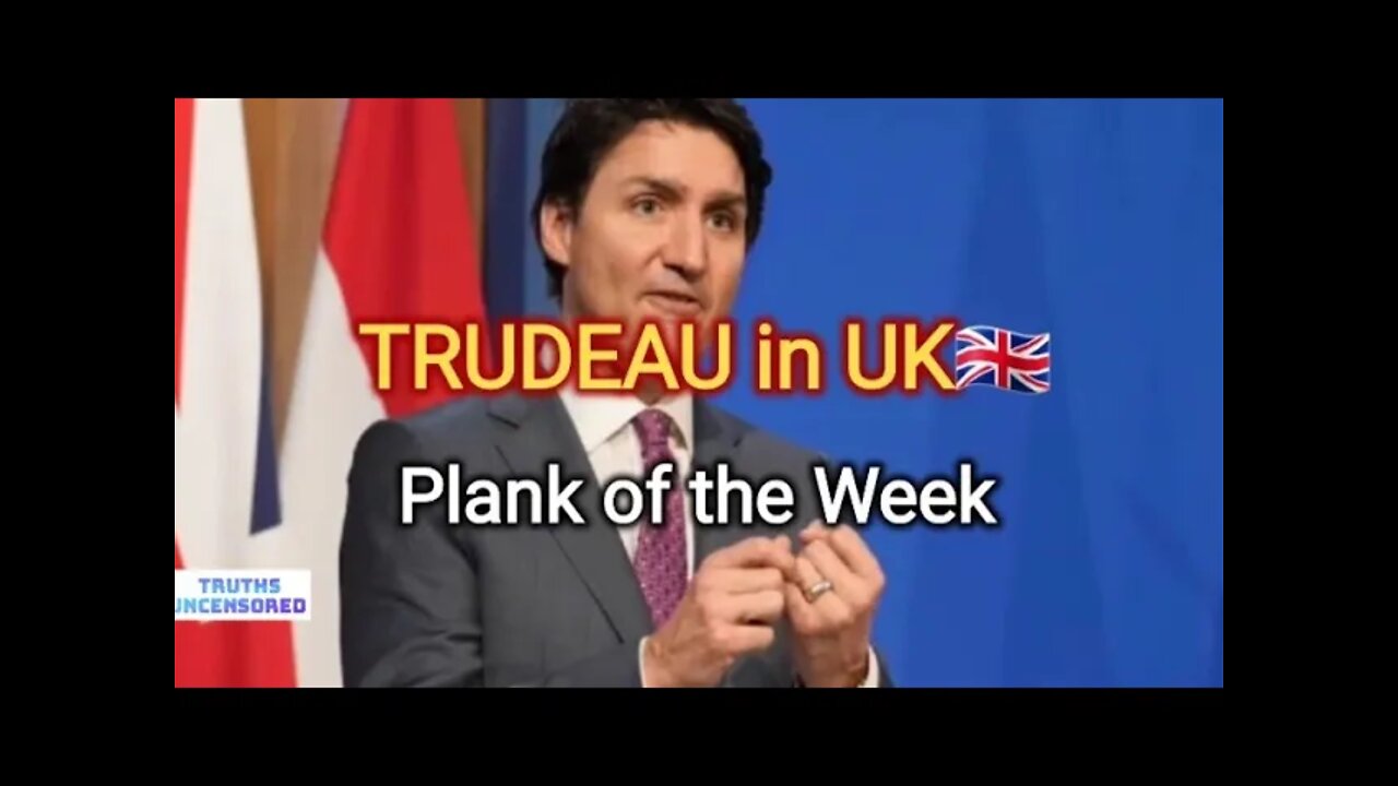 Trudeau in UK🇬🇧 Plank of the Week