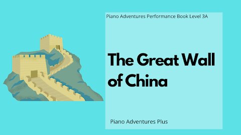 Piano Adventures Performance Book 3A - The Great Wall of China