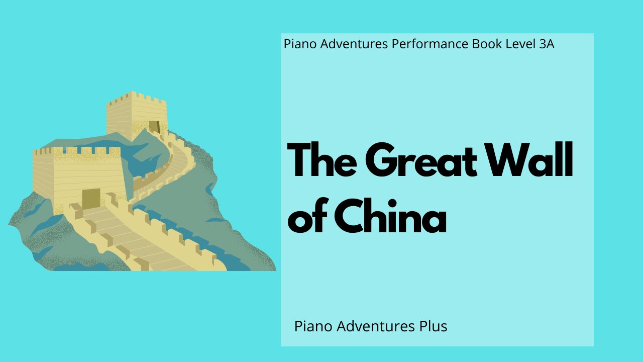 Piano Adventures Performance Book 3A - The Great Wall of China