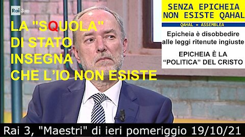 La 'squola' di Stato insegna che l'io non esiste