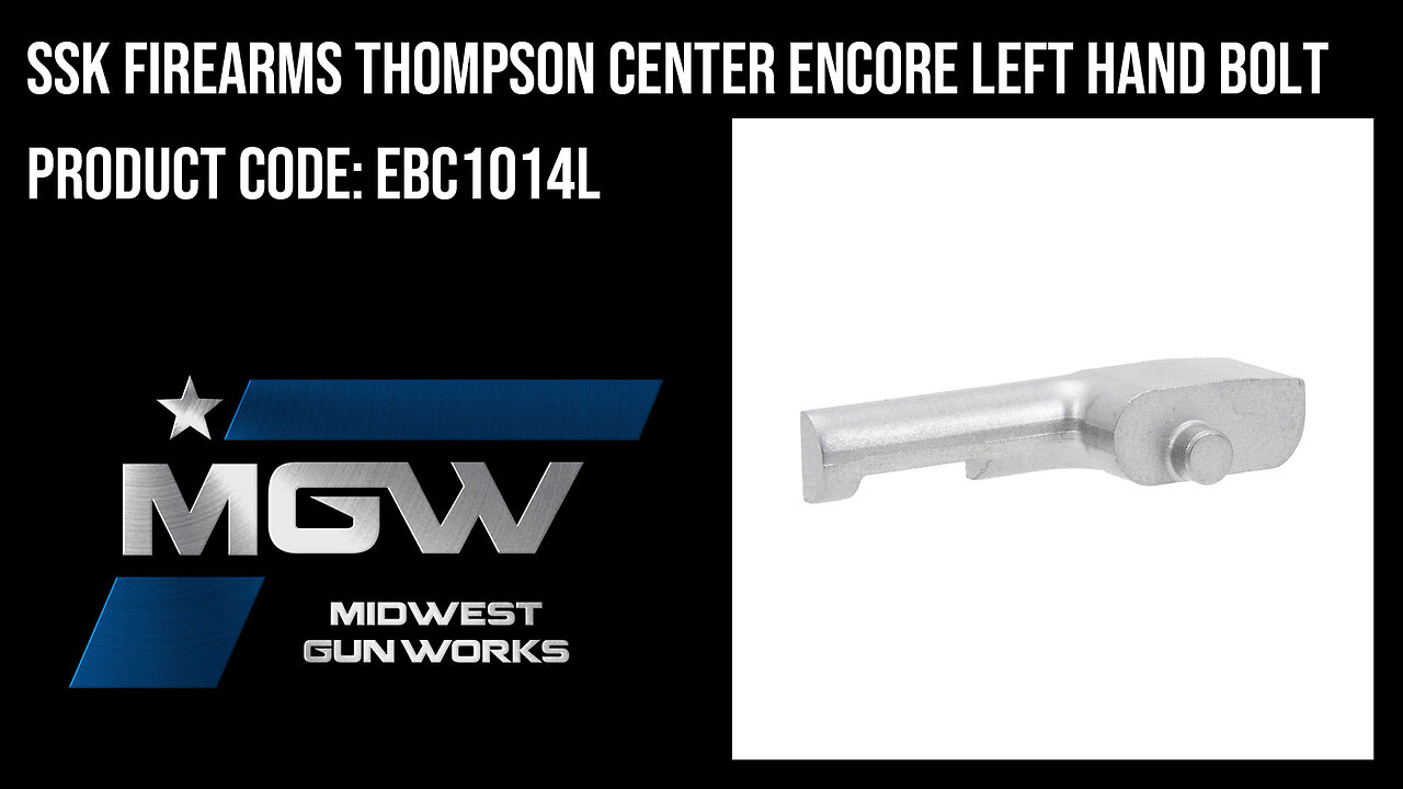 SSK Firearms Thompson Center Encore Left Hand Bolt - EBC1014L