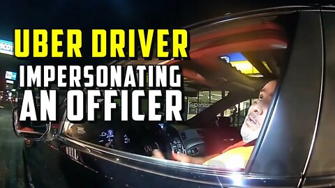 Uber Driver Arrested For Impersonating a Police Officer