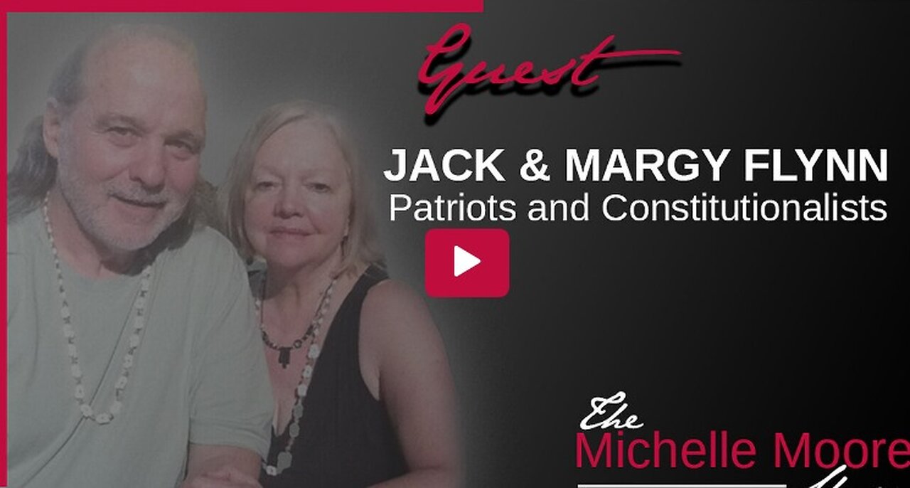 The Michelle Moore Show- Jack & Margy Flynn, 'Constitutional Law & You' Aug 1, 2023