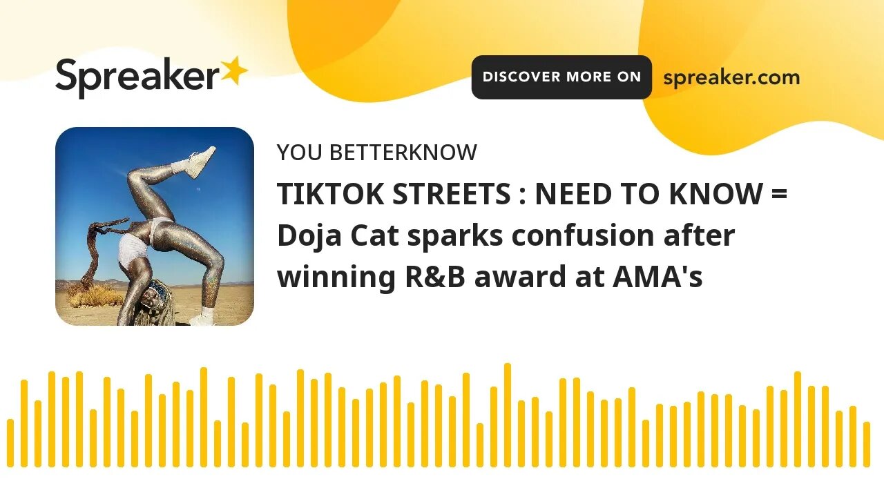 TIKTOK STREETS : NEED TO KNOW = Doja Cat sparks confusion after winning R&B award at AMA's