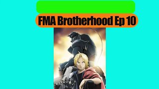 IRLOTaku Revisa FMAB Ep 10