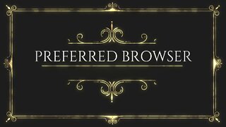 Preferred Browser