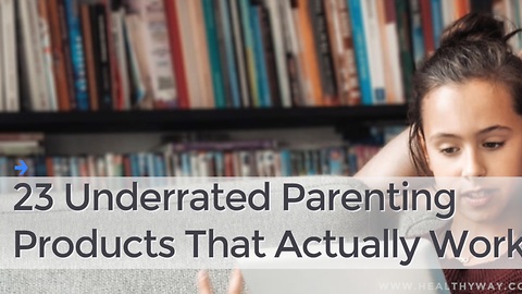 23 Underrated Parenting Products That Actually Work