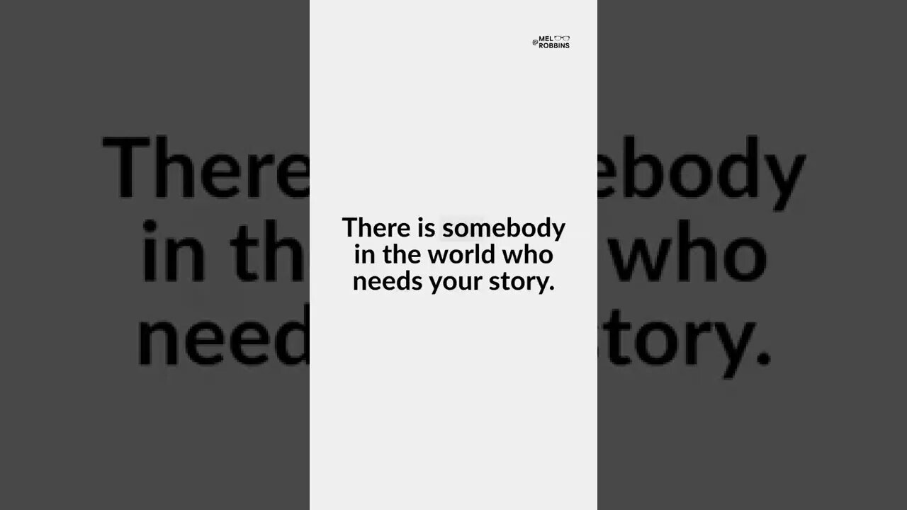 Someone needs to hear your story #learn #lead #win #inspiration #motivation #leadership #melrobbins