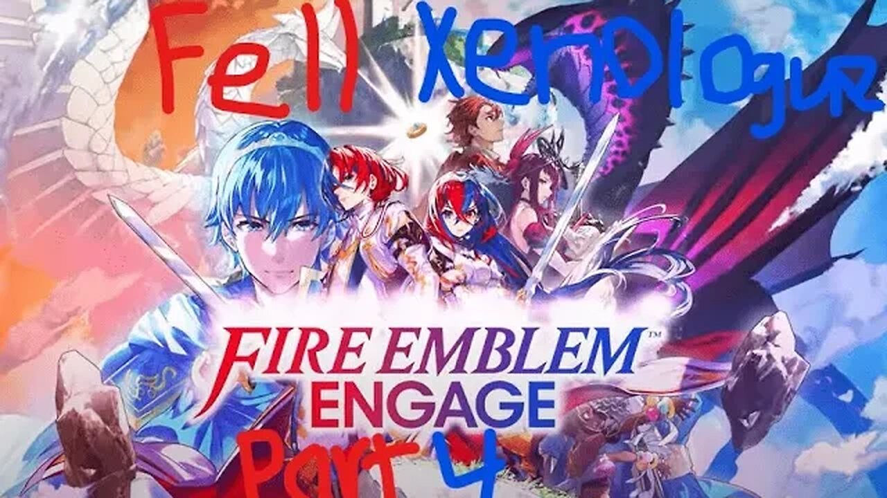 fire emblem engage fell xenologue part 4