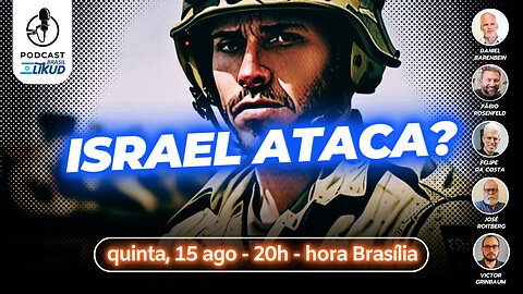 Terror psicológico do Irã causará ataque preventivo de Israel?