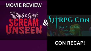 AMC Scream Unseen Review & LitRPG Con 2025 Recap! | #AMCScreamUsneen #LitRPHCon